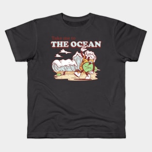 Take Me to Ocean Drink in The Sea Kids T-Shirt